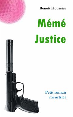 Mémé Justice - Houssier, Benoît