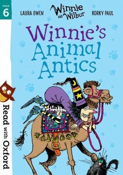 Read with Oxford: Stage 6: Winnie and Wilbur: Winnie's Animal Antics - Owen, Laura