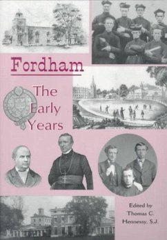 Fordham:: The Early Years - Hennessy, Thomas C.