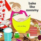 bake like mummy