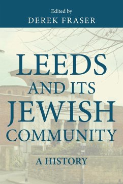 Leeds and its Jewish community - Fraser, Derek