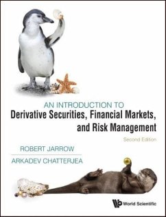 Introduction to Derivative Securities, Financial Markets, and Risk Management - Jarrow, Robert A; Chatterjea, Arkadev
