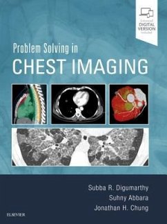 Problem Solving in Chest Imaging - Digumarthy, Subba R.;Abbara, Suhny;Chung, Jonathan H.