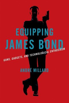 Equipping James Bond (eBook, ePUB) - Millard, Andre