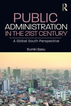 Public Administration in the 21st Century - Basu, Rumki