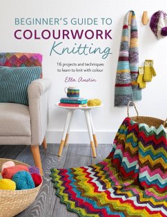 Beginner'S Guide to Colourwork Knitting - Austin, Ella (Author)