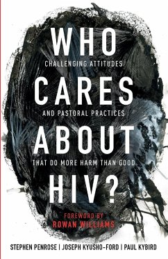 Who Cares about Hiv? - Penrose, Stephen; Kyusho-Ford, Joseph