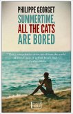 Summertime, All the Cats Are Bored (eBook, ePUB)
