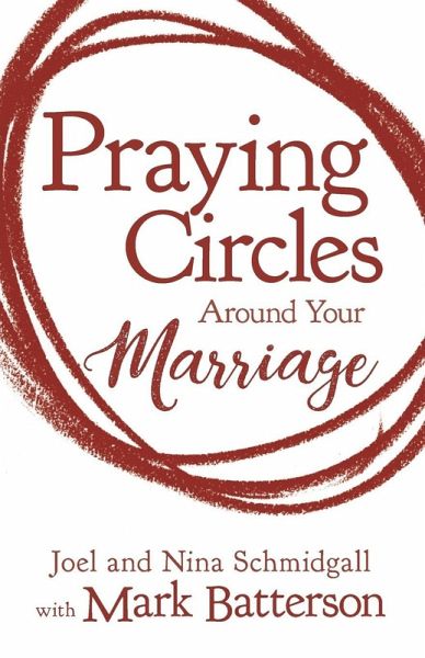 The Praying Circles around Your Marriage The Praying Circles around Your Marriage
