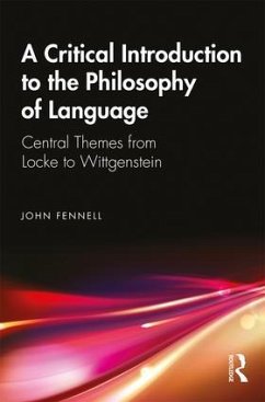 A Critical Introduction to the Philosophy of Language - Fennell, John