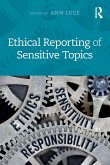 Ethical Reporting of Sensitive Topics Ethical Reporting of Sensitive Topics