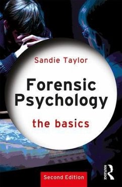 Forensic Psychology: The Basics - Taylor, Sandie (University of South Wales, UK)