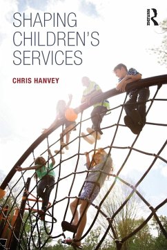 Shaping Children's Services - Hanvey, Chris