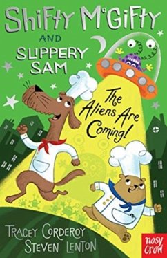 Shifty McGifty and Slippery Sam: The Aliens Are Coming! - Corderoy, Tracey