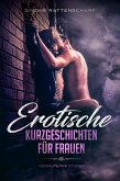 Erotische Kurzgeschichten für Frauen (eBook, ePUB)