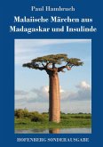 Malaiische Märchen aus Madagaskar und Insulinde