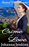 Crime of Love - Clean Historical Western Romance (eBook, ePUB)