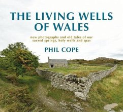 The Living Wells of Wales - Cope, Phil
