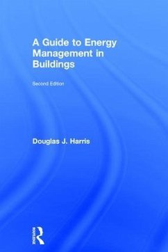 A Guide to Energy Management in Buildings - Harris, Douglas