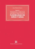 Aspectos pedagógicos y didácticos asociados al desarrollo de la flexibilidad en niños y niñas (eBook, ePUB)