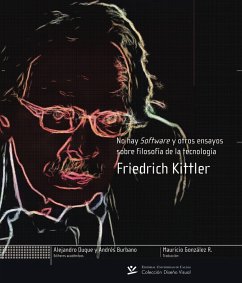 No hay software y otros ensayos sobre filosofía de la tecnología (eBook, ePUB) - Friedrich, Kittler