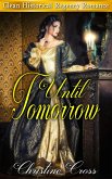 Until Tomorrow - Clean Historical Regency Romance (eBook, ePUB)