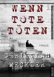 Wenn Tote töten (eBook, ePUB) - Bild 1
