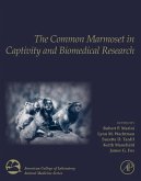 The Common Marmoset in Captivity and Biomedical Research (eBook, ePUB)