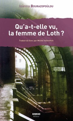 Qu'a-t-elle vu, la femme de Loth ? (eBook, ePUB) - Bourazopoùlou, Ioànna