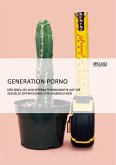 Generation Porno. Der Einfluss von Internetpornografie auf die sexuelle Entwicklung von Jugendlichen (eBook, PDF)