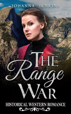 The Range War - Clean Historical Western Romance (eBook, ePUB) - Jenkins, Johanna