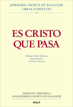 Es Cristo que pasa (eBook, ePUB) - Aranda Lomeña, Antonio; Escrivá de Balaguer, Josemaría