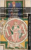 A Carmina Burana de Carl Orff (eBook, ePUB)
