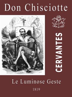 Don Chisciotte le Luminose Geste (XXXIII tavole con spiegazioni) (eBook, ePUB) - Gamba, Bartolommeo