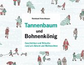 Tannenbaum und Bohnenkönig (eBook, ePUB)