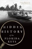 Hidden History of the Florida Keys (eBook, ePUB)