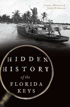 Hidden History of the Florida Keys (eBook, ePUB) - Albritton, Laura