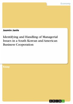 Identifying and Handling of Managerial Issues in a South Korean and American Business Cooperation (eBook, PDF) - Janle, Jasmin