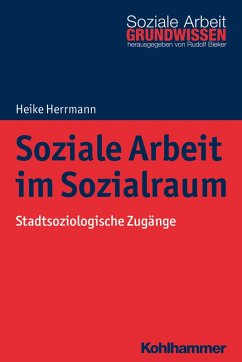 Soziale Arbeit im Sozialraum (eBook, PDF) - Herrmann, Heike