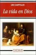 La vida en Dios (eBook, ePUB) - Bild 1