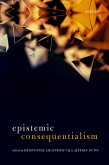 Epistemic Consequentialism (eBook, PDF)