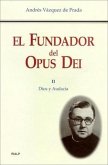 El Fundador del Opus Dei. II. Dios y audacia (eBook, ePUB)