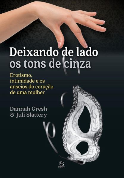 Deixando de lado os tons de cinza - eBook (eBook, ePUB)