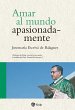 Amar al mundo apasionadamente (eBook,... - Bild 1