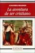 La aventura de ser cristiano (eBook,... - Bild 1