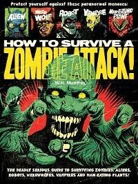 How To Survive A Zombie Attack (eBook, PDF) - Mumfry, W. H.