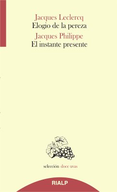 Elogio de la pereza / El instante presente (eBook, ePUB) - Philippe, Jacques