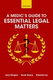 A Medic's Guide to Essential Legal Matters (eBook, PDF)