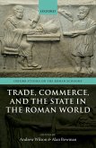 Trade, Commerce, and the State in the Roman World (eBook, PDF)