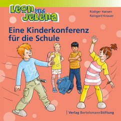 Leon und Jelena - Eine Kinderkonferenz für die Schule (eBook, ePUB) - Hansen, Rüdiger; Knauer, Raingard